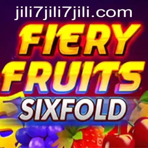 Exploring the Dynamic World of FieryFruitsSixFold: Unveiling the Thrill of Jili7